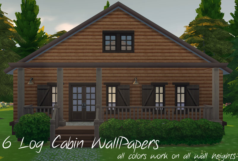 Mod The Sims Log Cabin Siding Set 6 Colors