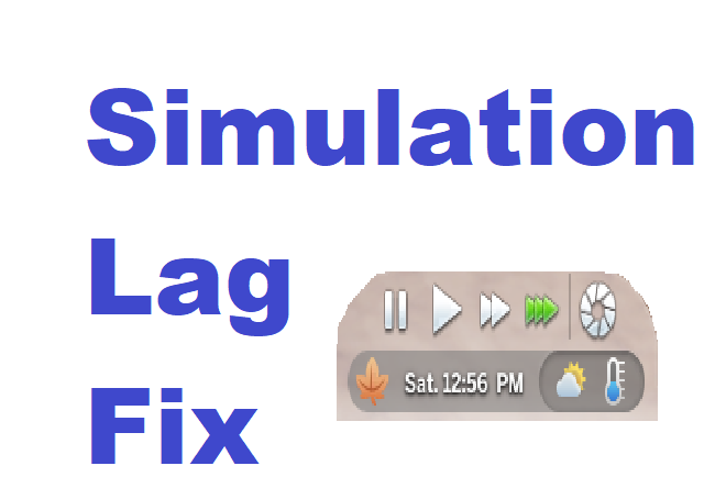 Mod The Sims - Simulation Lag Fix - Updated 8-24-18