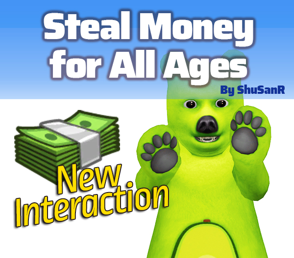 ModTheSims - Steal Money for All Ages | New Interaction