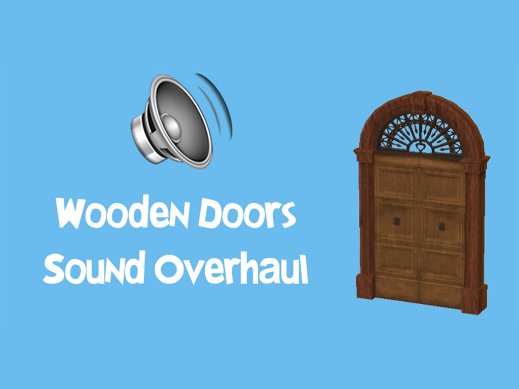 Wooden Door Opening Sound Effect Free Download Mod The Sims - Better Wooden Door Open and Close Sounds