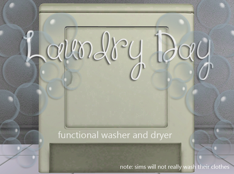 Mod The Sims - Laundry Day Part 1 ~ Washer and Dryer