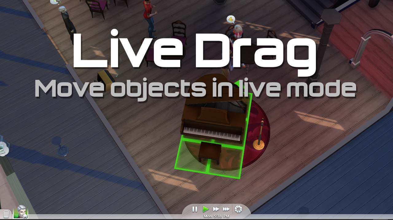 Mod The Sims - Live Drag: Move Objects without Pausing (Updated 6/26)